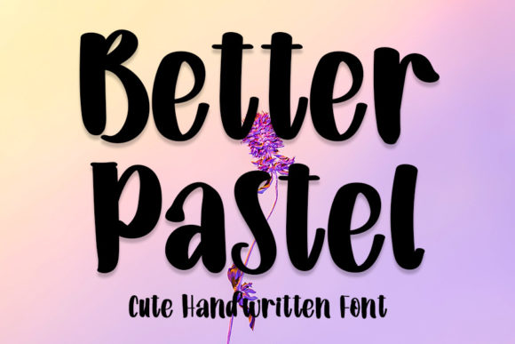 Better Pastel Font Poster 1