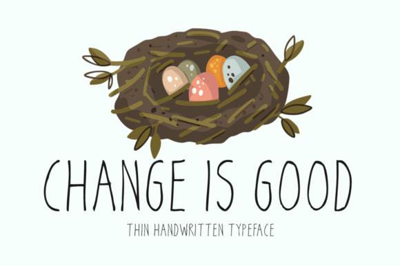 Change is Good Font