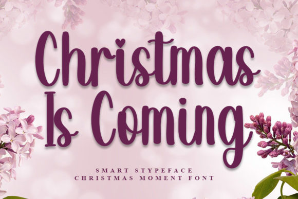 Christmas is Coming Font Poster 1
