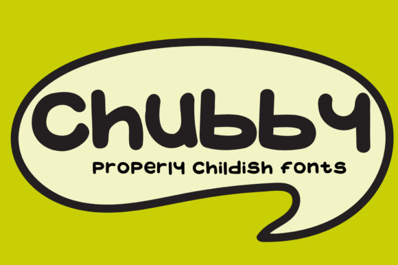 Chubby Font