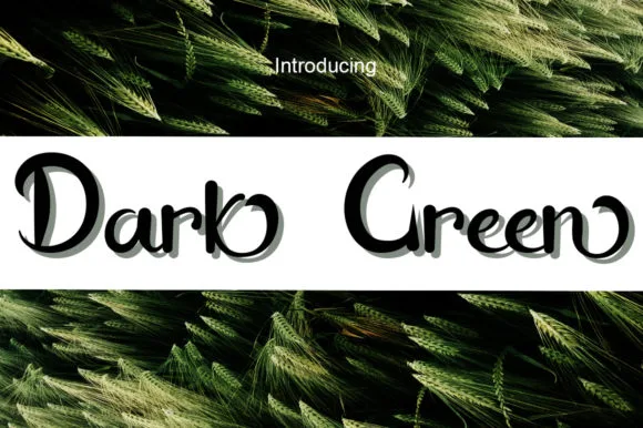Dark Green Font Dark Green Font Poster 1