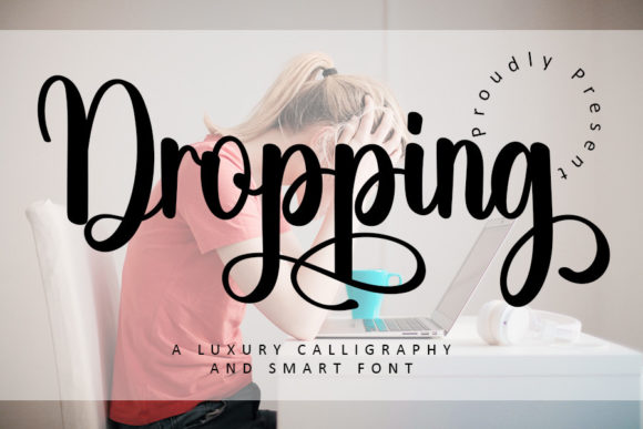 Dropping Font