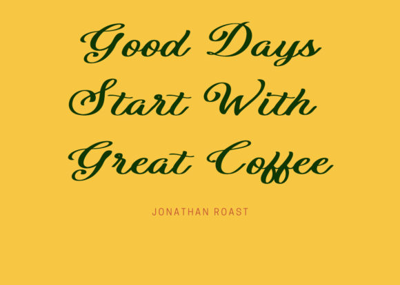 Great Coffee Font Poster 6