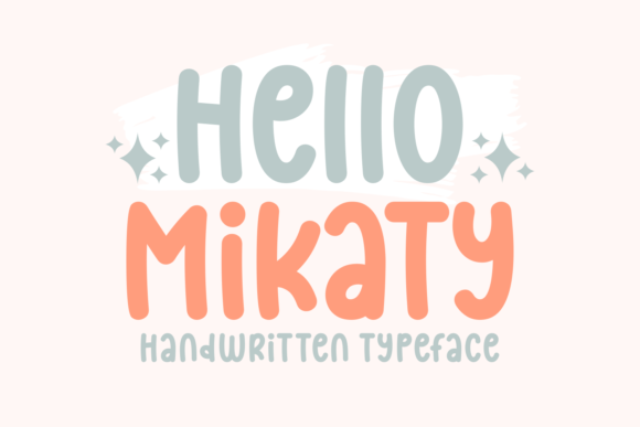 Hello Mikaty Font Poster 1