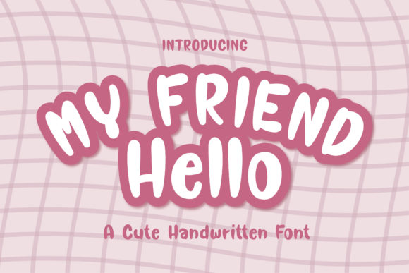 Hello My Friend Font Poster 1