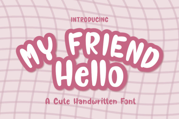 Hello My Friend Font Poster 1