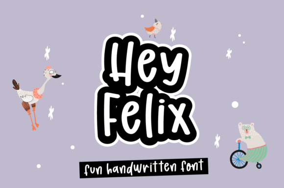 Hey Felix Font Poster 1