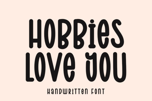 Hobbies Love You Font Poster 1