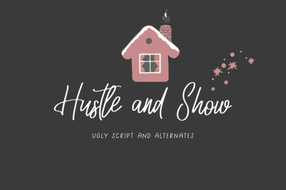 Hustle and Show Font