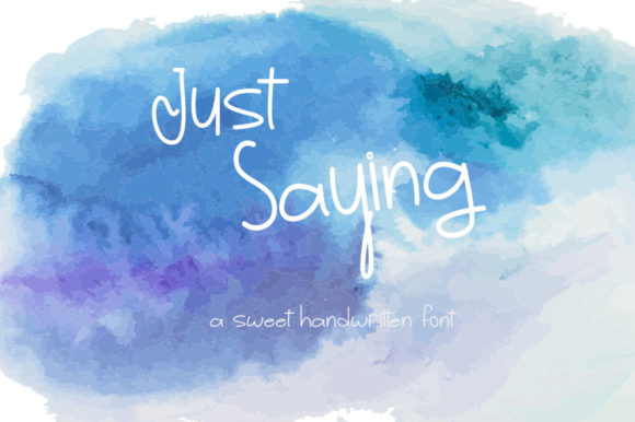 Just Saying Font Poster 1