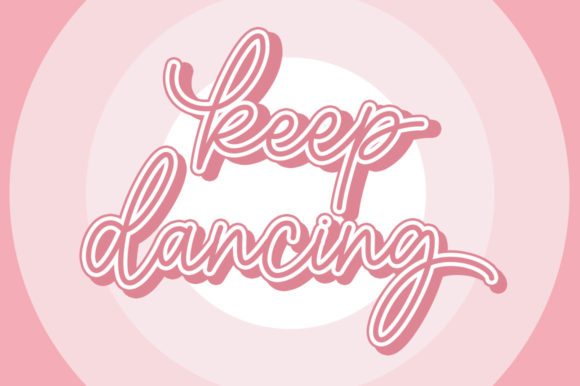 Keep Dancing Font Poster 1