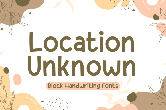 Location Unknown Font Poster 1