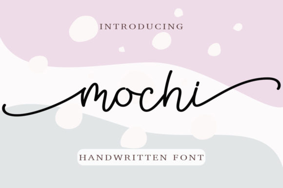 Mochi Font