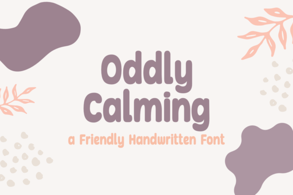 Oddly Calming Font Poster 1