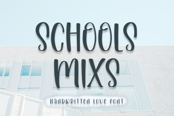 Schools Mixs Font