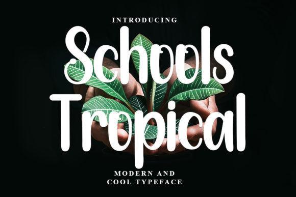 Schools Tropical Font Poster 1