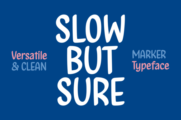 Slow but Sure Font Poster 1