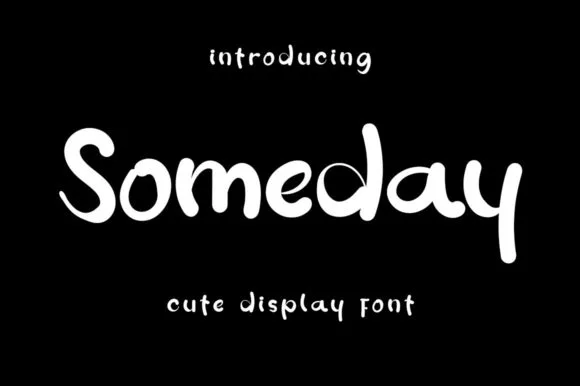 Someday Font Someday Font Poster 1