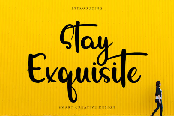 Stay Exquisite Font Poster 1