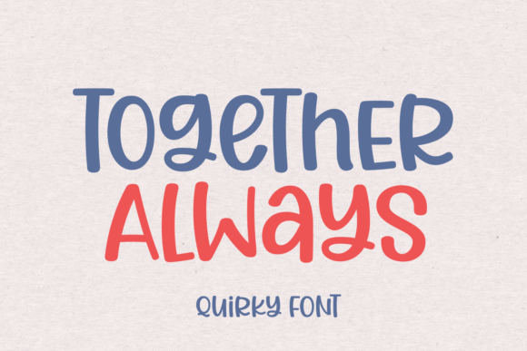 Together Always Font Poster 1