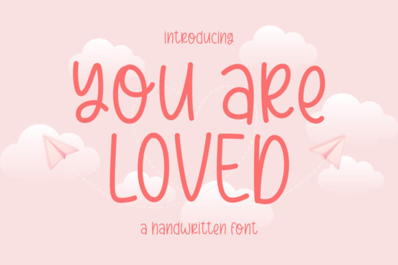 You Are Loved Font