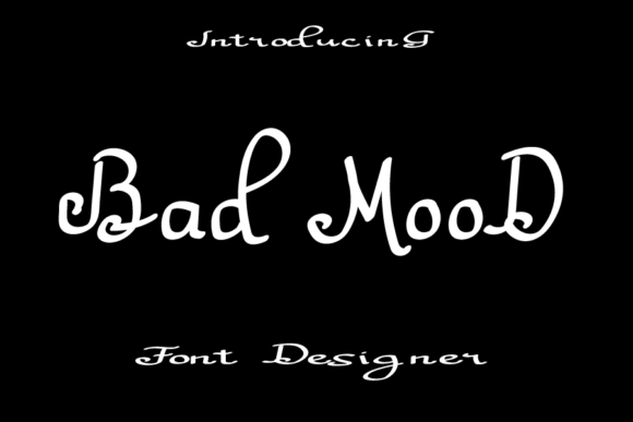 Bad Mood Font Poster 1