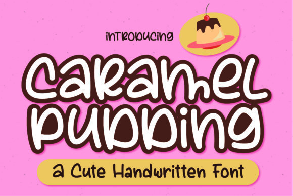 Caramel Pudding Font
