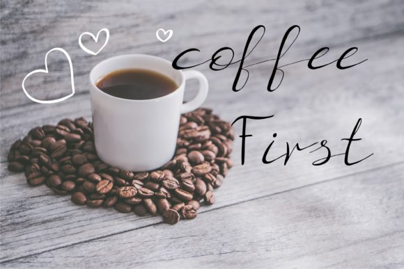 Coffee First Font Poster 1