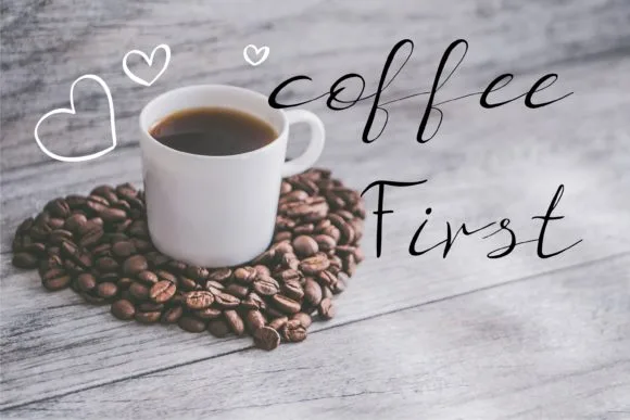 Coffee First Font Coffee First Font Poster 1