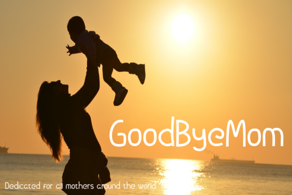 GoodByeMom Font Poster 1