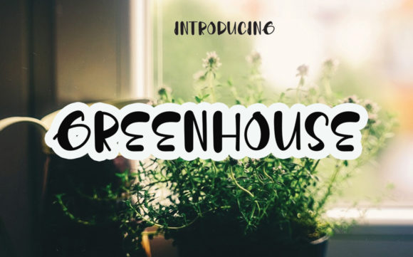 Greenhouse Font