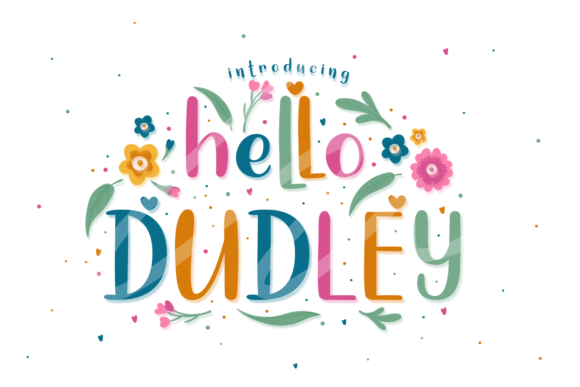 Hello Dudley Font