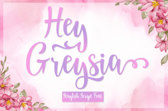 Hey Greysia Font Poster 1