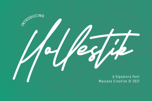 Hollestik Signature Font