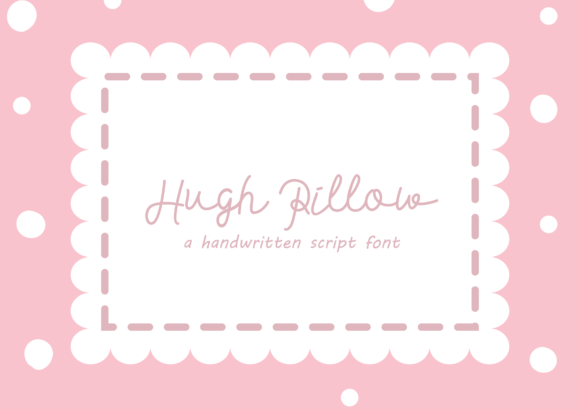 Hugh Pillow Font