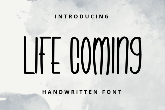 Life Coming Font Poster 1