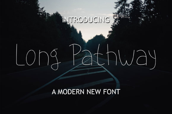 Long Pathway Font Poster 1