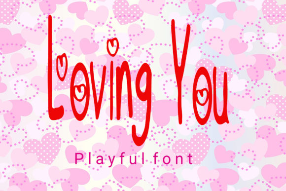 Loving You Font Poster 1