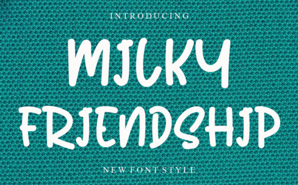 Milky Friendship Font Poster 1