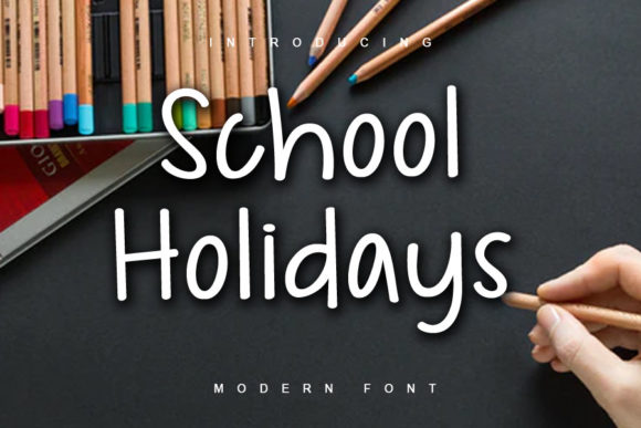 School Holidays Font Poster 1