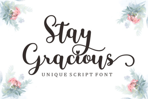 Stay Gracious Font