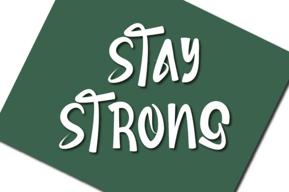 Stay Strong Font Poster 1