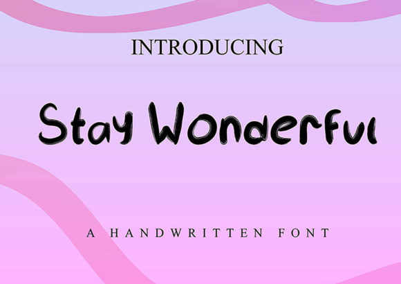 Stay Wonderful Font