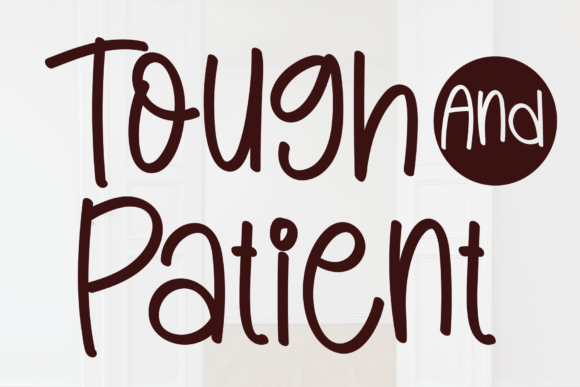 Tough and Patient Font Poster 1