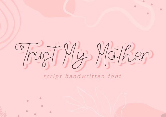 Trust My Mother Font Poster 1