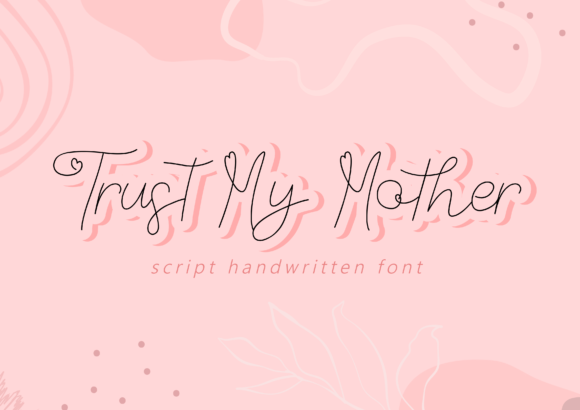 Trust My Mother Font Trust My Mother Font Poster 1