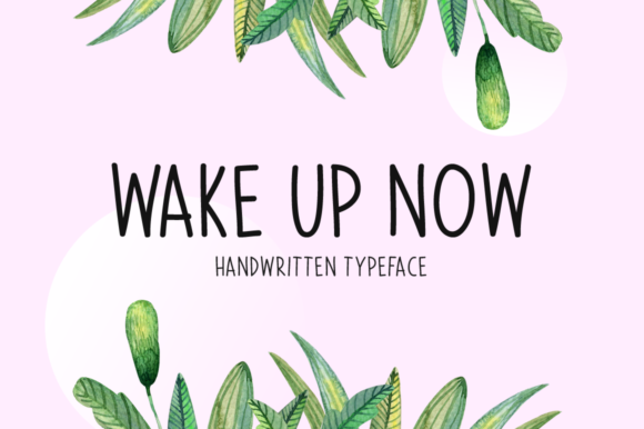 Wake Up Now Font