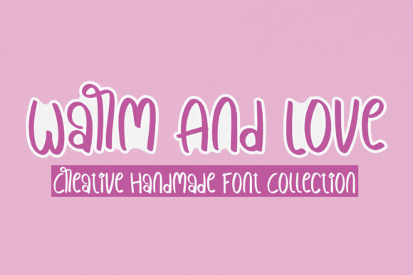 Warm and Love Font