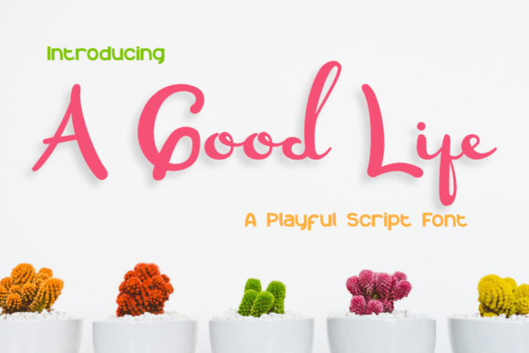 A Good Life Font