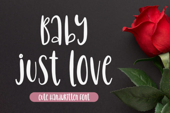 Baby Just Love Font Poster 1